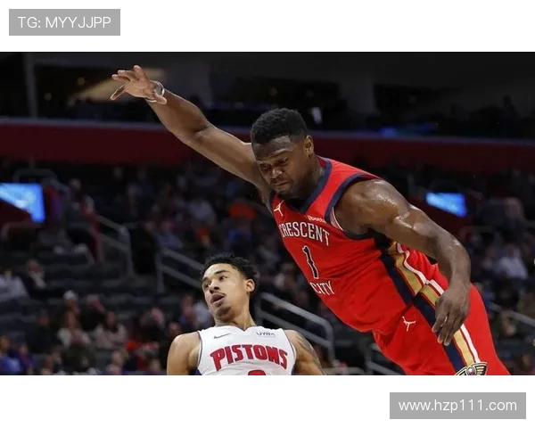 锡安再遭重创鹈鹕官方确认胖虎将进行右膝手术赛季提前结束